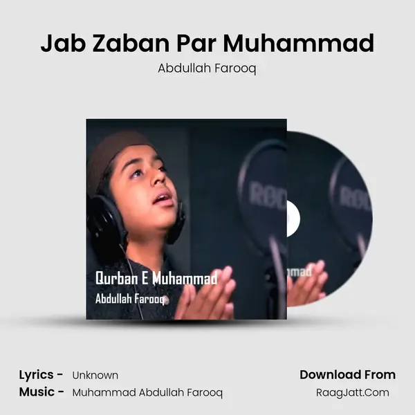 Jab Zaban Par Muhammad MP3 Song by Abdullah Farooq Cover