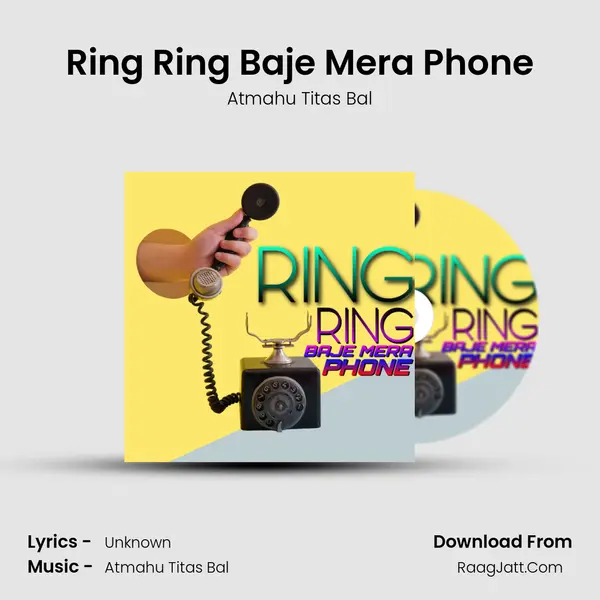 Ring Ring Baje Mera Phone (Bangla Song) - Atmahu Titas Bal