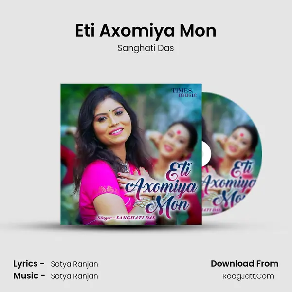 Eti Axomiya Mon - Sanghati Das