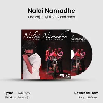 Nalai Namadhe MP3 Song by Dev Major Cover