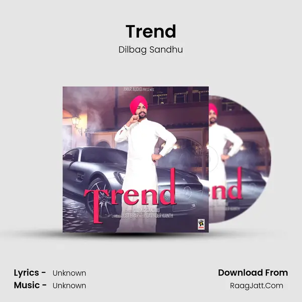 Trend MP3 Song by Dilbag Sandhu Cover
