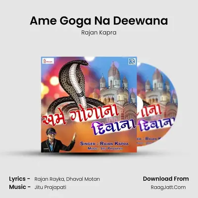 Ame Goga Na Deewana MP3 Song by Rajan Kapra Cover