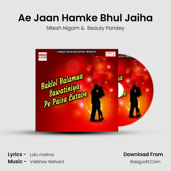 Ae Jaan Hamke Bhul Jaiha MP3 Song by Nitesh Nigam Cover