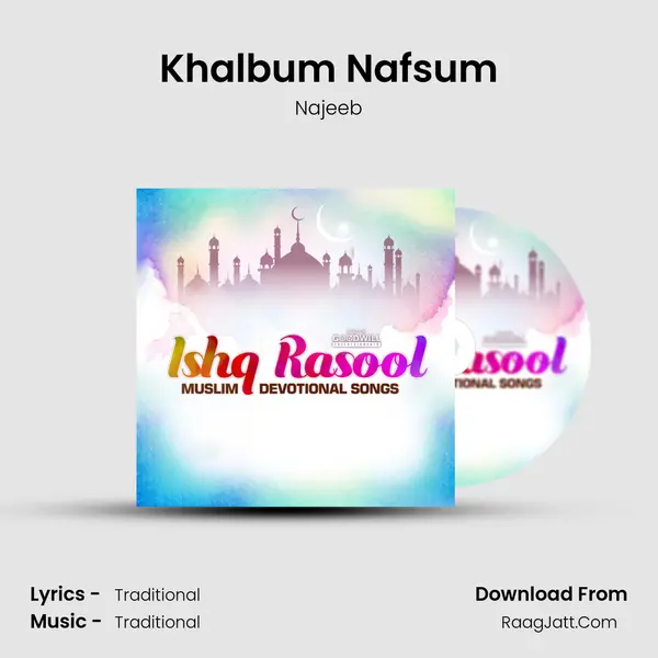 Khalbum Nafsum MP3 Song by Najeeb Cover