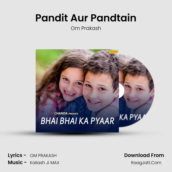 Pandit Aur Pandtain MP3 Song by Om Prakash Cover