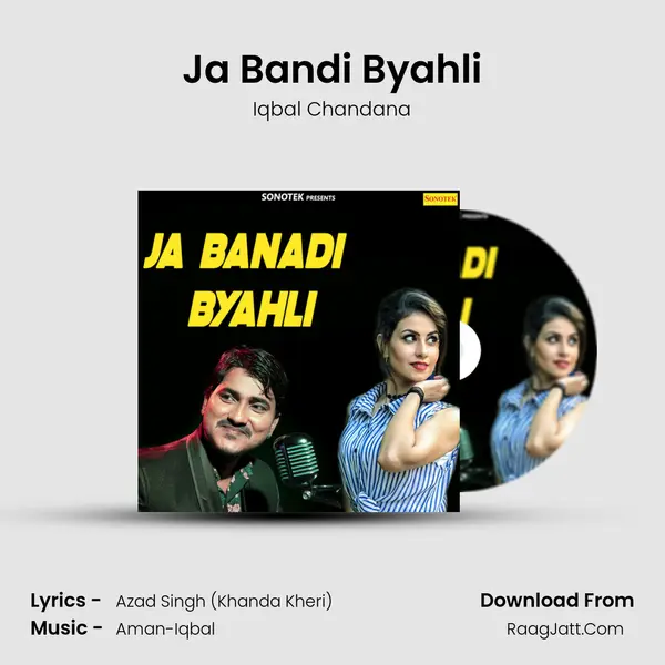Ja Bandi Byahli - Iqbal Chandana