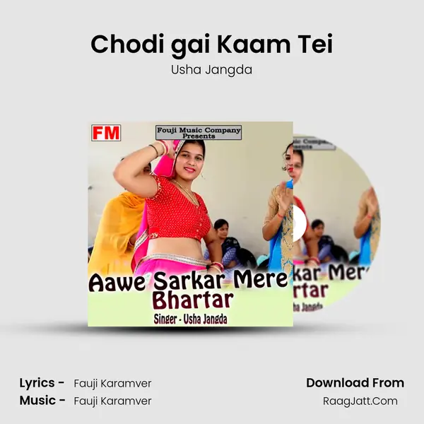 Chodi gai Kaam Tei mp3 song