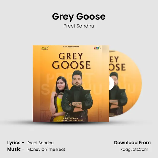 Grey Goose - Preet Sandhu