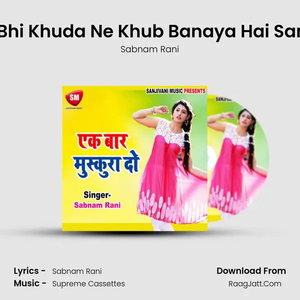Fal Bhi Khuda Ne Khub Banaya Hai Santra MP3 Song by Sabnam Rani Cover