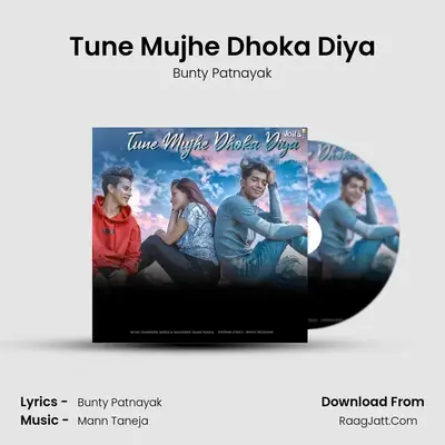 Tune Mujhe Dhoka Diya MP3 Song by Bunty Patnayak Cover