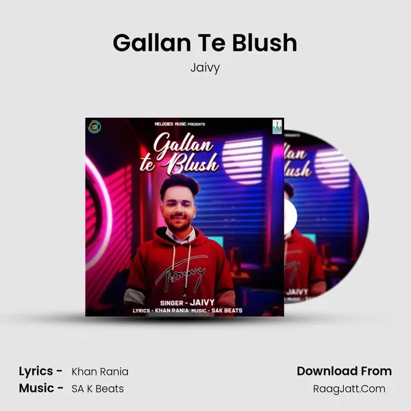 Gallan Te Blush - Jaivy