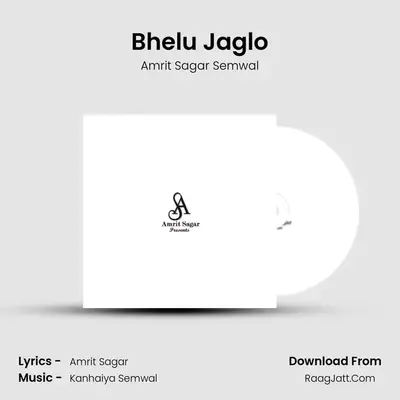 Bhelu Jaglo MP3 Song by Amrit Sagar Semwal Cover