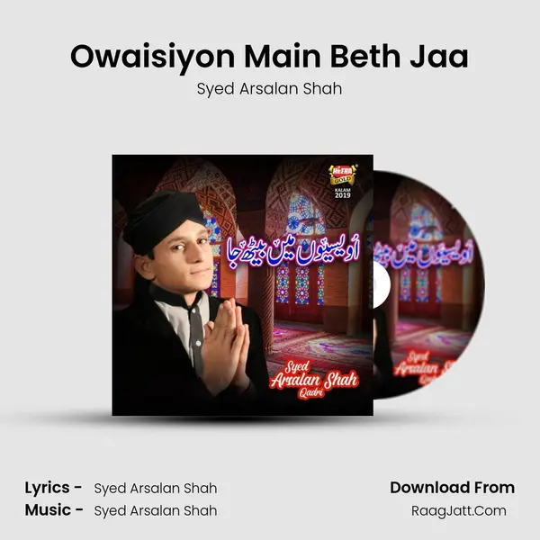 Owaisiyon Main Beth Jaa MP3 Song by Syed Arsalan Shah Cover