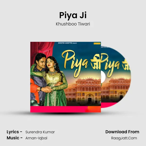 Piya Ji mp3 song