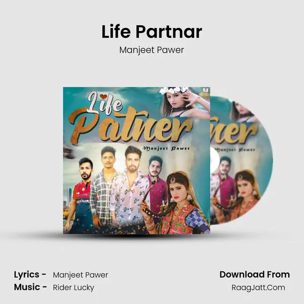 Life Partnar - Manjeet Pawer