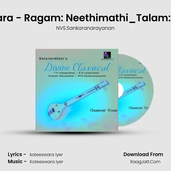 Mohanakara - Ragam: Neethimathi_Talam: Rupakam MP3 Song by NVS.Sankaranarayanan Cover