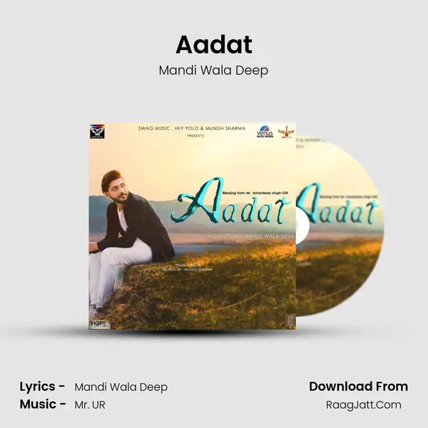 Aadat MP3 Song by Mandi Wala Deep Cover
