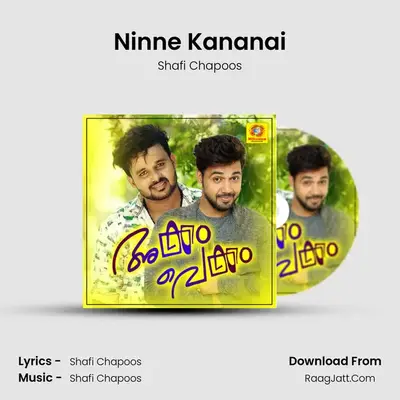 Ninne Kananai MP3 Song by Shafi Chapoos Cover