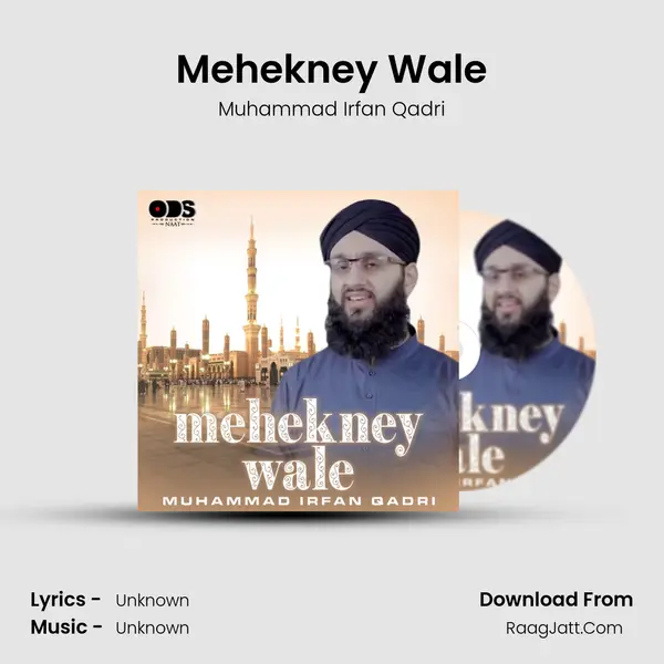 Mehekney Wale - Single - Muhammad Irfan Qadri