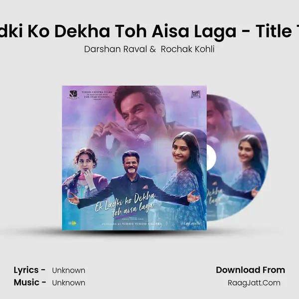 Ek Ladki Ko Dekha Toh Aisa Laga - Title Track MP3 Song by Darshan Raval Cover