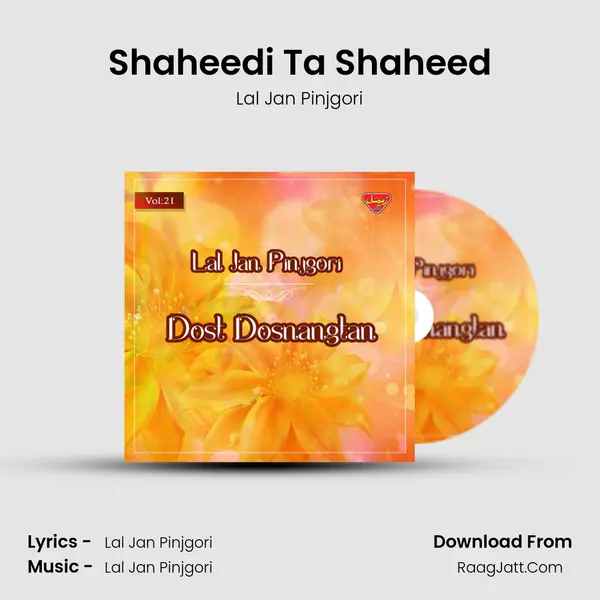 Shaheedi Ta Shaheed MP3 Song by Lal Jan Pinjgori Cover