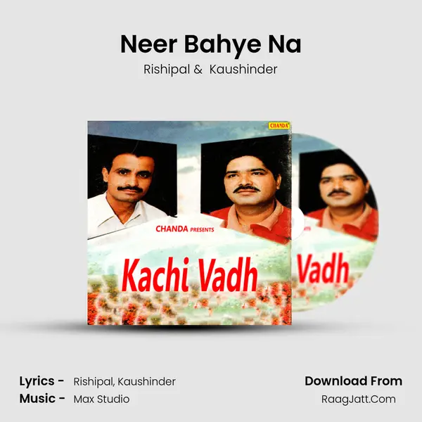 Neer Bahye Na MP3 Song by Rishipal Cover