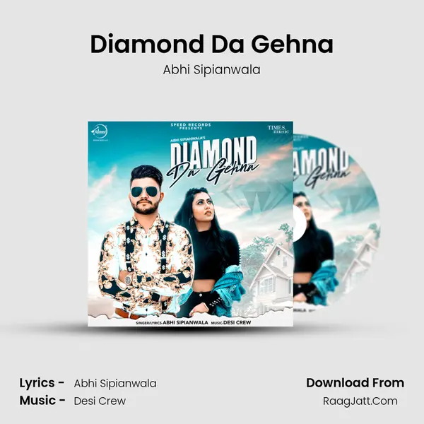 Diamond Da Gehna - Abhi Sipianwala