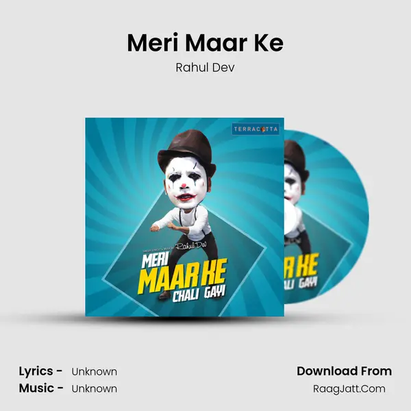 Meri Maar Ke - Single - Rahul Dev