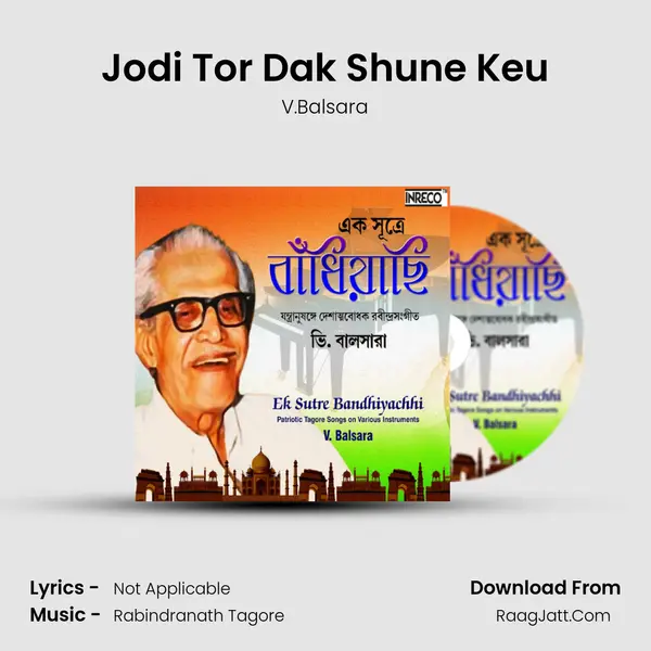 Jodi Tor Dak Shune Keu MP3 Song by V.Balsara Cover
