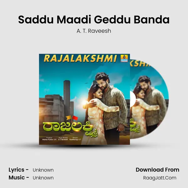 Saddu Maadi Geddu Banda MP3 Song by A. T. Raveesh Cover