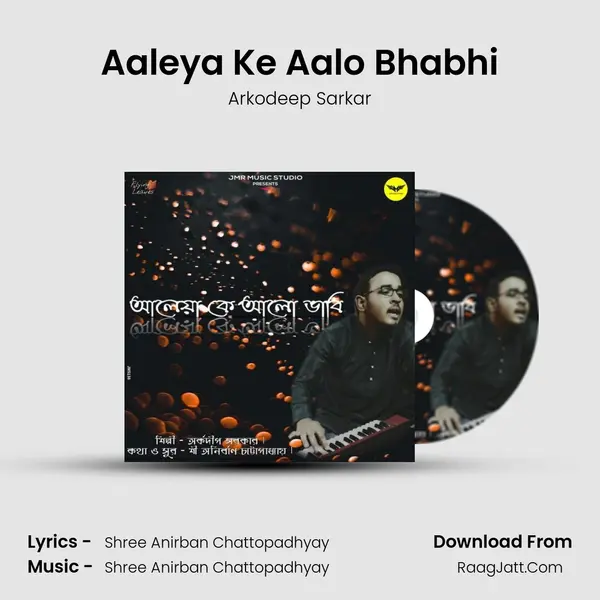 Aaleya Ke Aalo Bhabhi - Arkodeep Sarkar