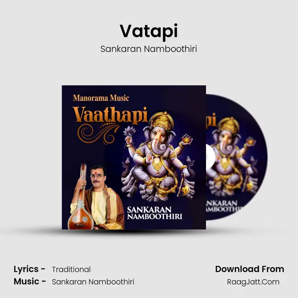 Vatapi MP3 Song by Sankaran Namboothiri Cover