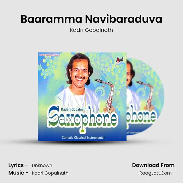 Baaramma Navibaraduva MP3 Song by Kadri Gopalnath Cover