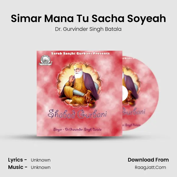 Simar Mana Tu Sacha Soyeah MP3 Song by Dr. Gurvinder Singh Batala Cover