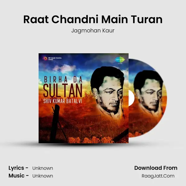 Raat Chandni Main Turan MP3 Song by Jagmohan Kaur Cover