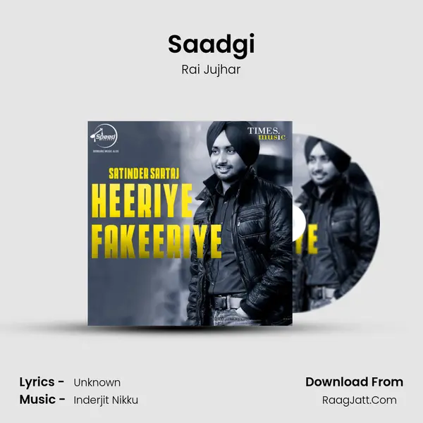 Saadgi MP3 Song by Rai Jujhar Cover