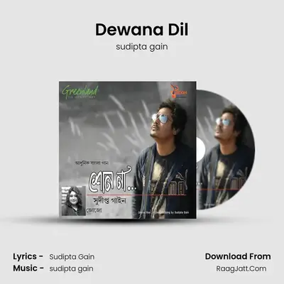 Dewana Dil MP3 Song by sudipta gain Cover