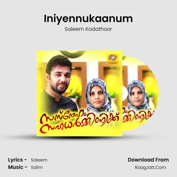 Iniyennukaanum MP3 Song by Saleem Kodathoor Cover