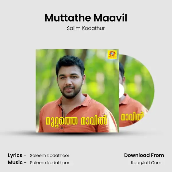 Muttathe Maavil MP3 Song by Salim Kodathur Cover