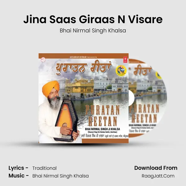 Jina Saas Giraas N Visare MP3 Song by Bhai Nirmal Singh Khalsa Cover