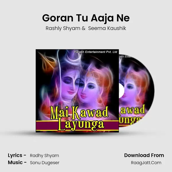 Goran Tu Aaja Ne MP3 Song by Rashly Shyam Cover