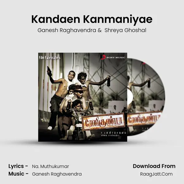 Kandaen Kanmaniyae MP3 Song by Ganesh Raghavendra Cover