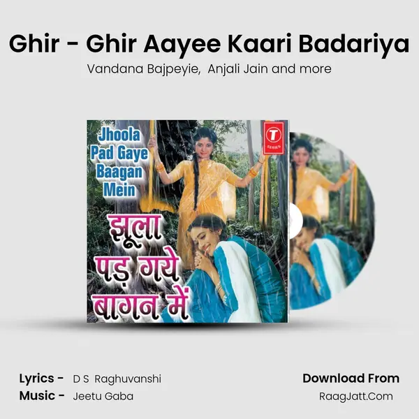 Ghir - Ghir Aayee Kaari Badariya MP3 Song by Vandana Bajpeyie Cover
