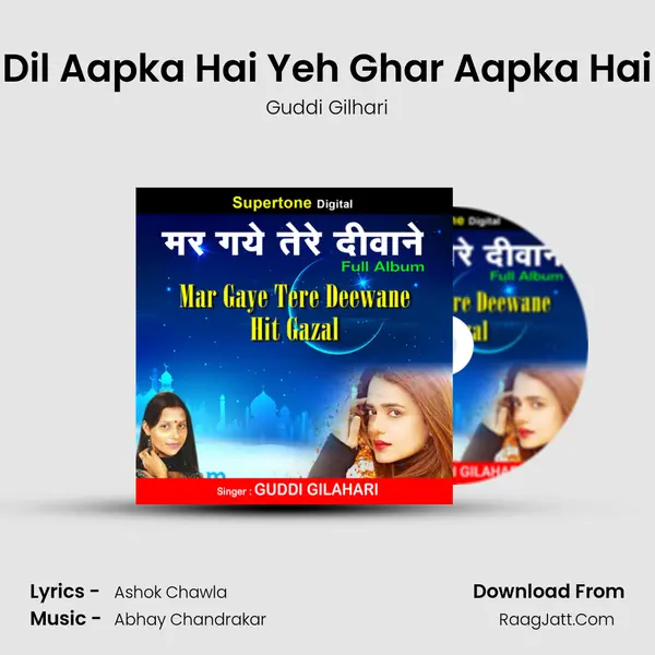 Dil Aapka Hai Yeh Ghar Aapka Hai MP3 Song by Guddi Gilhari Cover