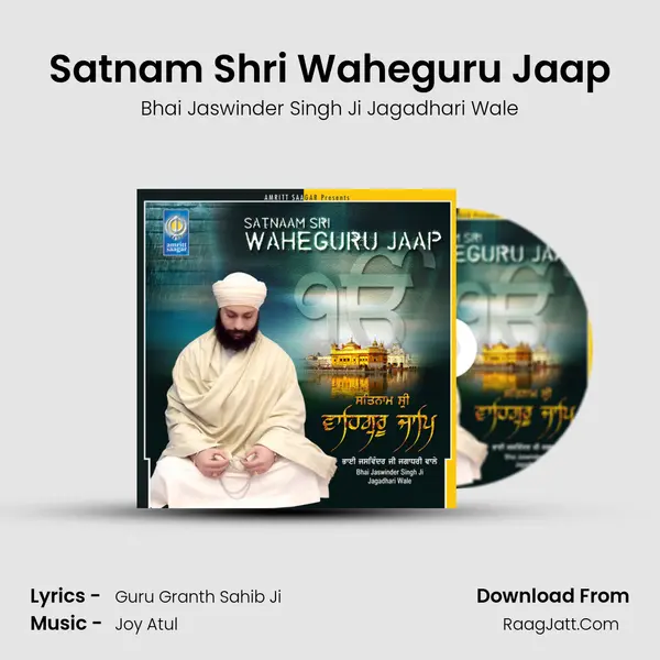 Satnam Shri Waheguru Jaap - Bhai Jaswinder Singh Ji Jagadhari Wale