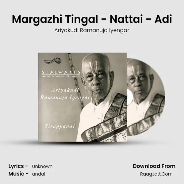 Margazhi Tingal - Nattai - Adi MP3 Song by Ariyakudi Ramanuja Iyengar Cover