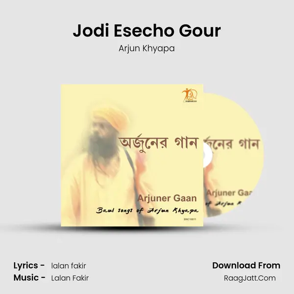 Jodi Esecho Gour MP3 Song by Arjun Khyapa Cover