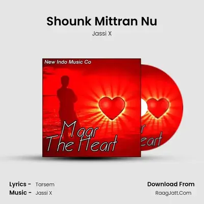 Shounk Mittran Nu MP3 Song by Jassi X Cover