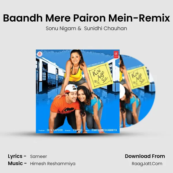 Baandh Mere Pairon Mein-Remix MP3 Song by Sonu Nigam Cover