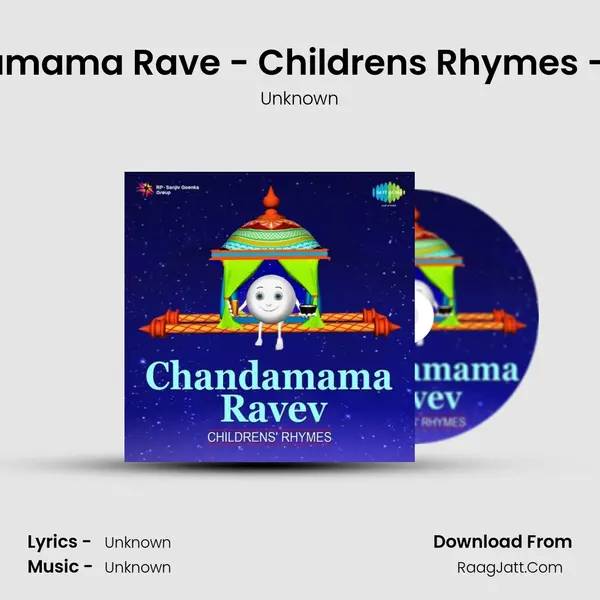 Chandamama Rave - Childrens' Rhymes - Part - 1 MP3 Song by Unknown Cover